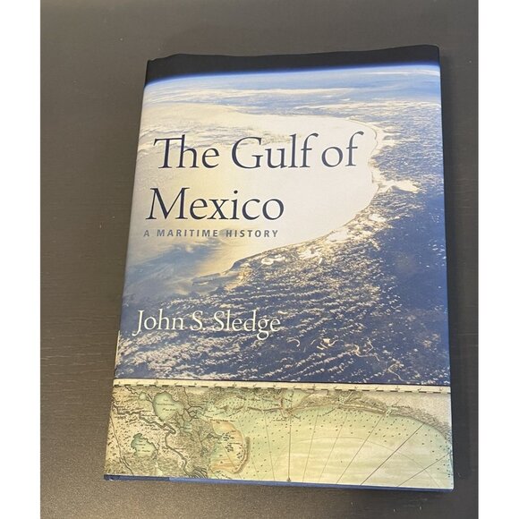 Gulf of Mexico : A Maritime History by John S. Sledge  2019, HC SIGNED - Picture 2 of 16